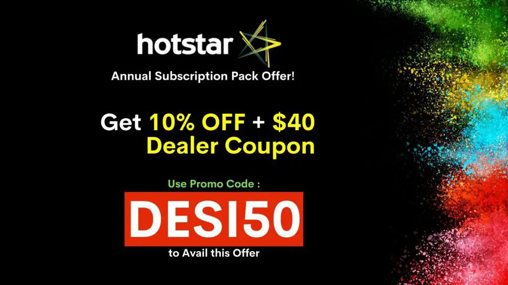 Hotstar Promo Code Hotstar Offer Desi50 40 Discount Coupon