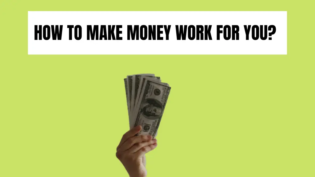 HOW-TO-MAKE-MONEY-WORK-FOR-YOU-