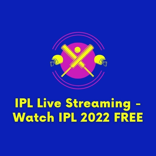 IPL Live streaming - Watch IPL 2022
