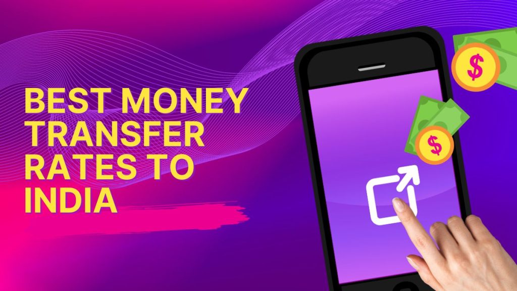 Best Money Transfer Rates to India (2024)