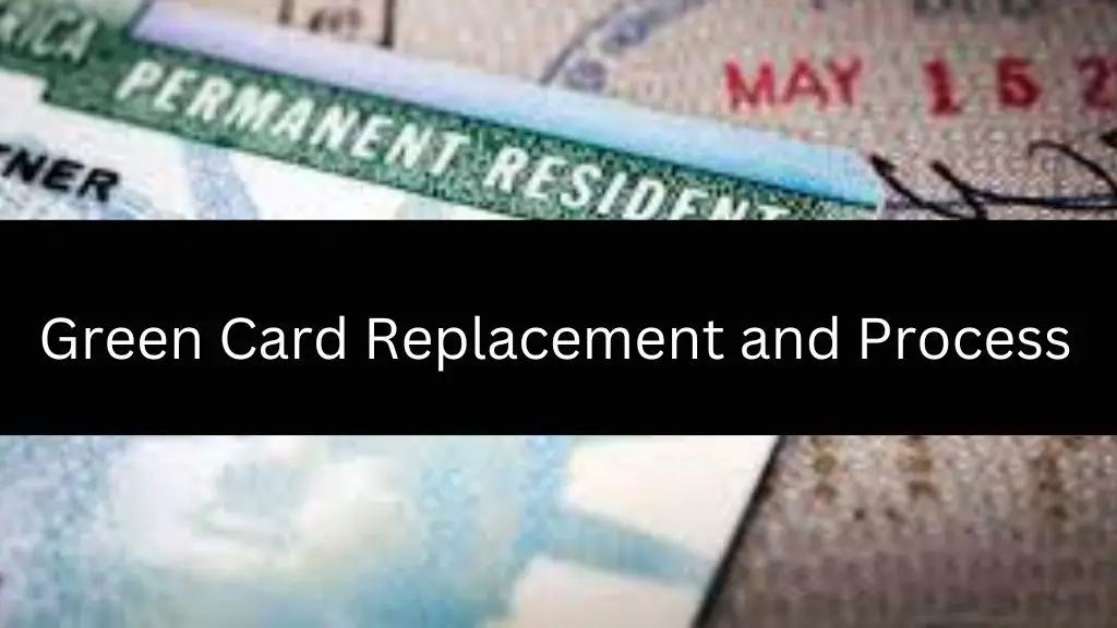 Green Card Replacement and Process