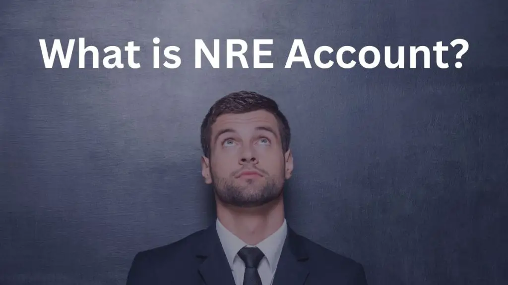 What is an NRE Account