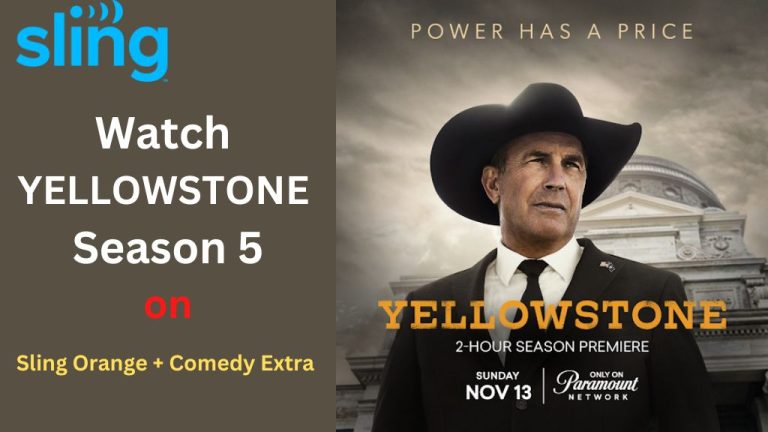 How To Watch Yellowstone Season 5 On SlingTV (With 50% Discount)