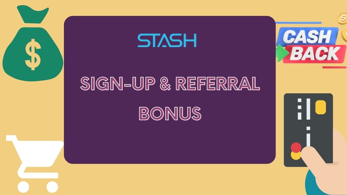 Stash App Referral Bonus