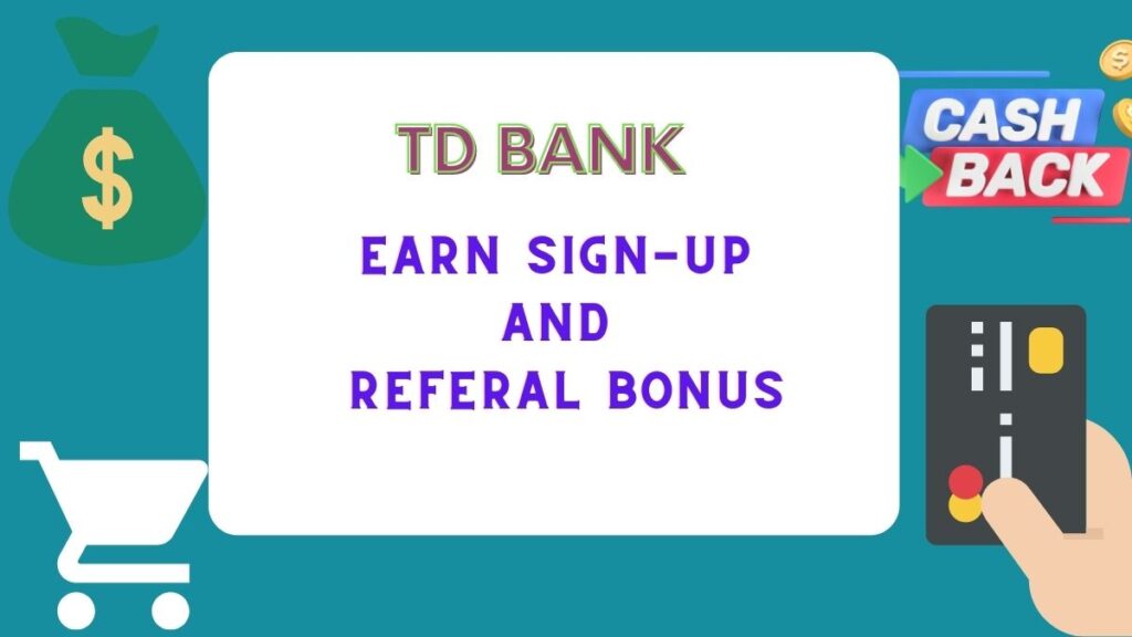 TD Bank Bonus