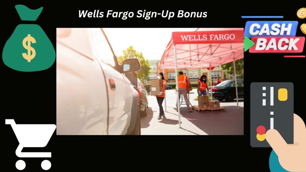 Wells Fargo Sign-Up Bonus