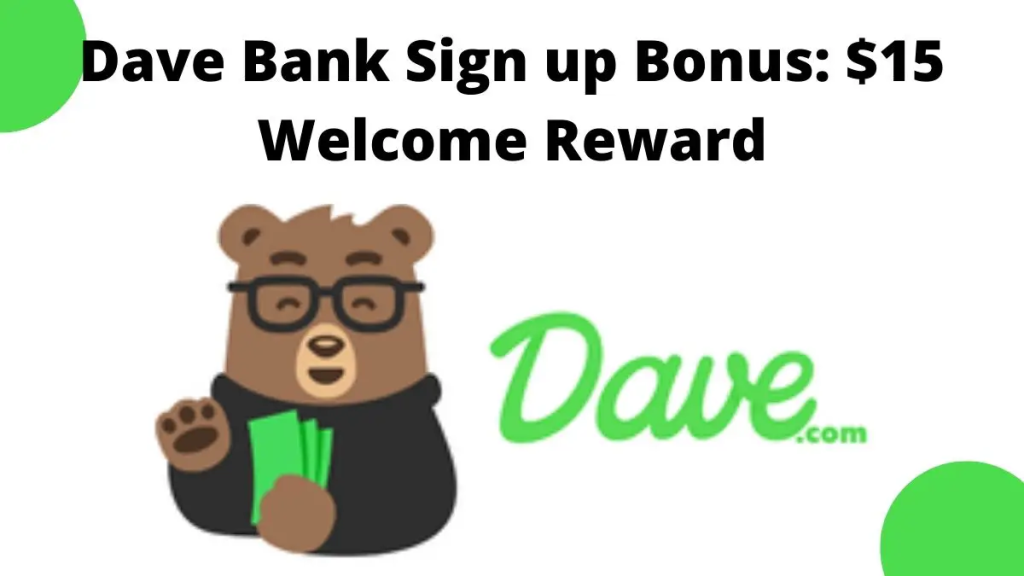 Dave Sign up Bonus