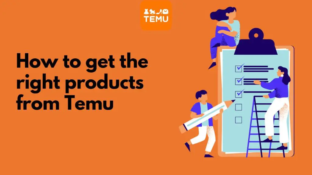 How to get the right products from Temu